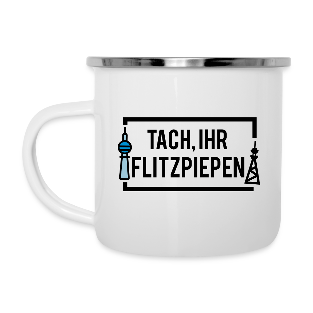 Tach ihr Flitzpiepen - Emaille Tasse