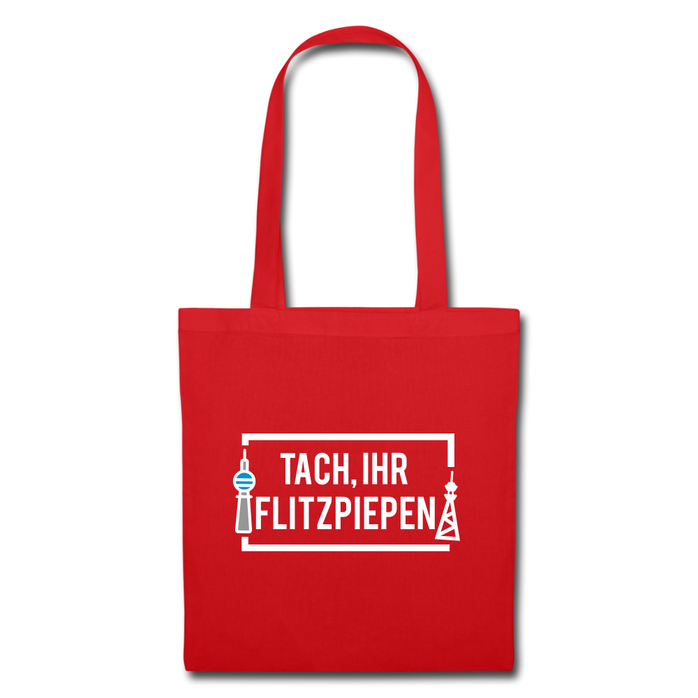 Tach ihr Flitzpiepen - weiß - Stoffbeutel - red
