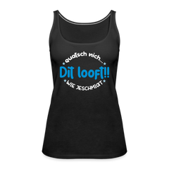 Dit Looft! - Frauen Premium Tank Top
