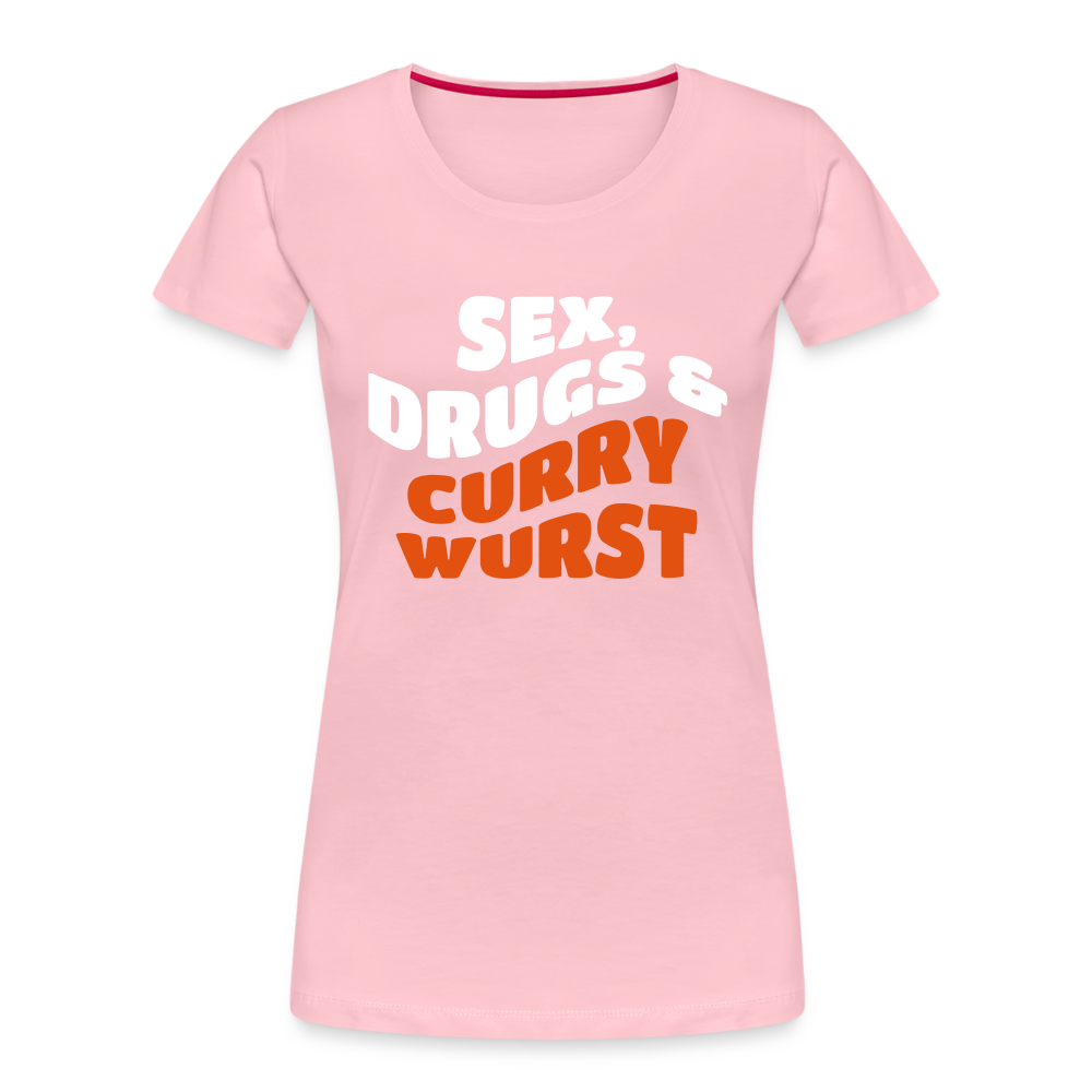 Sex, Drucks & Currywurst - Frauen Premium T-Shirt - rose shadow