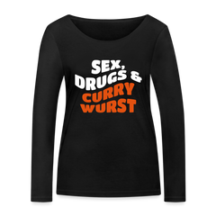 Sex, Drugs & Currywurst - Frauen Bio Langarmshirt