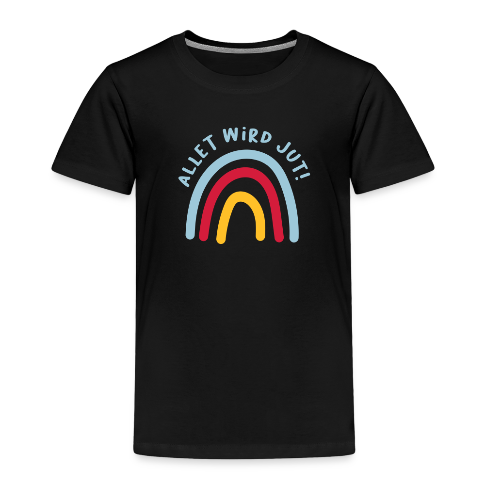 Allet wird jut! - Kinder Premium T-Shirt - black