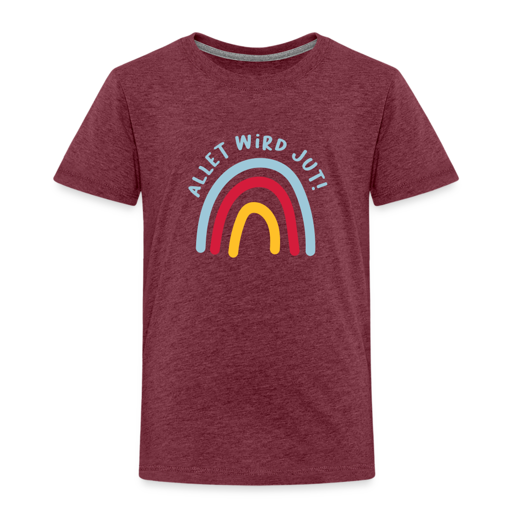 Allet wird jut! - Kinder Premium T-Shirt - heather burgundy