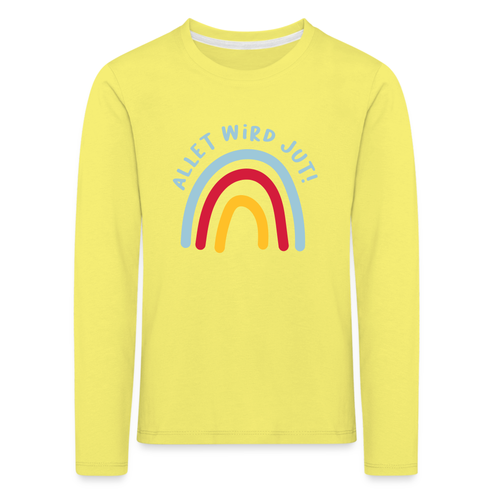 Allet wird jut! - Kinder Langarmshirt - yellow