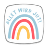 Allet wird jut! - Kühlschrankmagnet - white