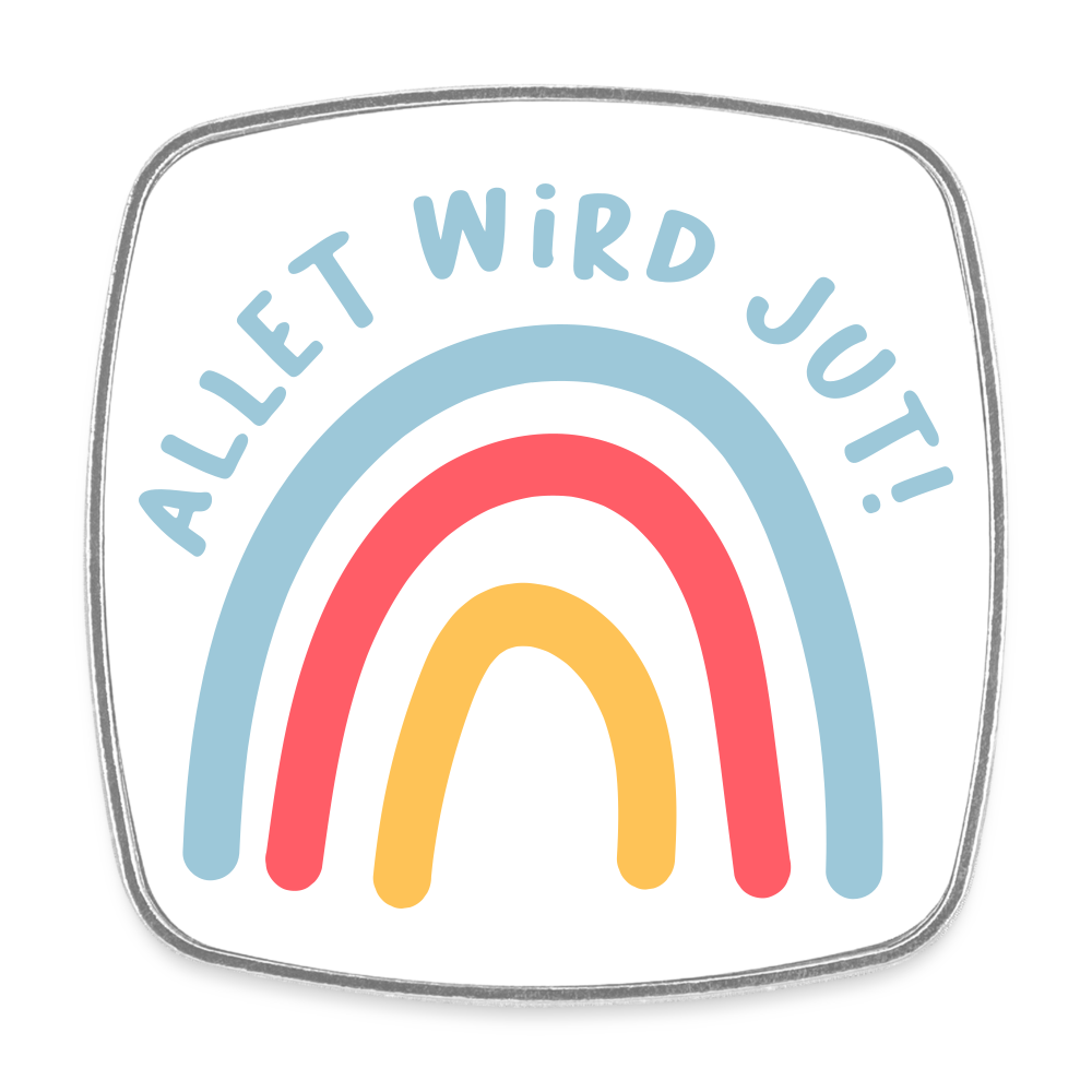 Allet wird jut! - Kühlschrankmagnet - white