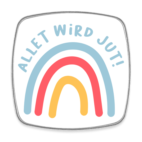 Allet wird jut! - Kühlschrankmagnet - white