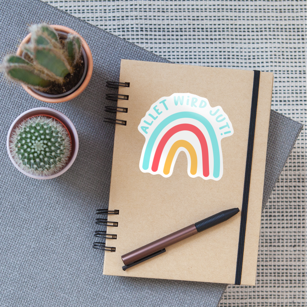 Allet wird jut! - Aufkleber - white glossy