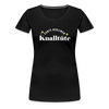 Knalltüte - Frauen Premium T-Shirt - black
