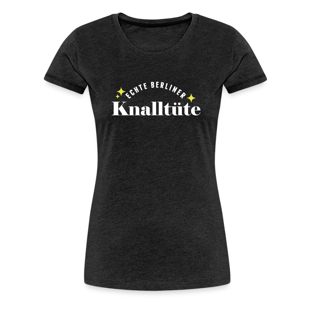 Knalltüte - Frauen Premium T-Shirt - charcoal grey