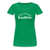 Knalltüte - Frauen Premium T-Shirt - kelly green