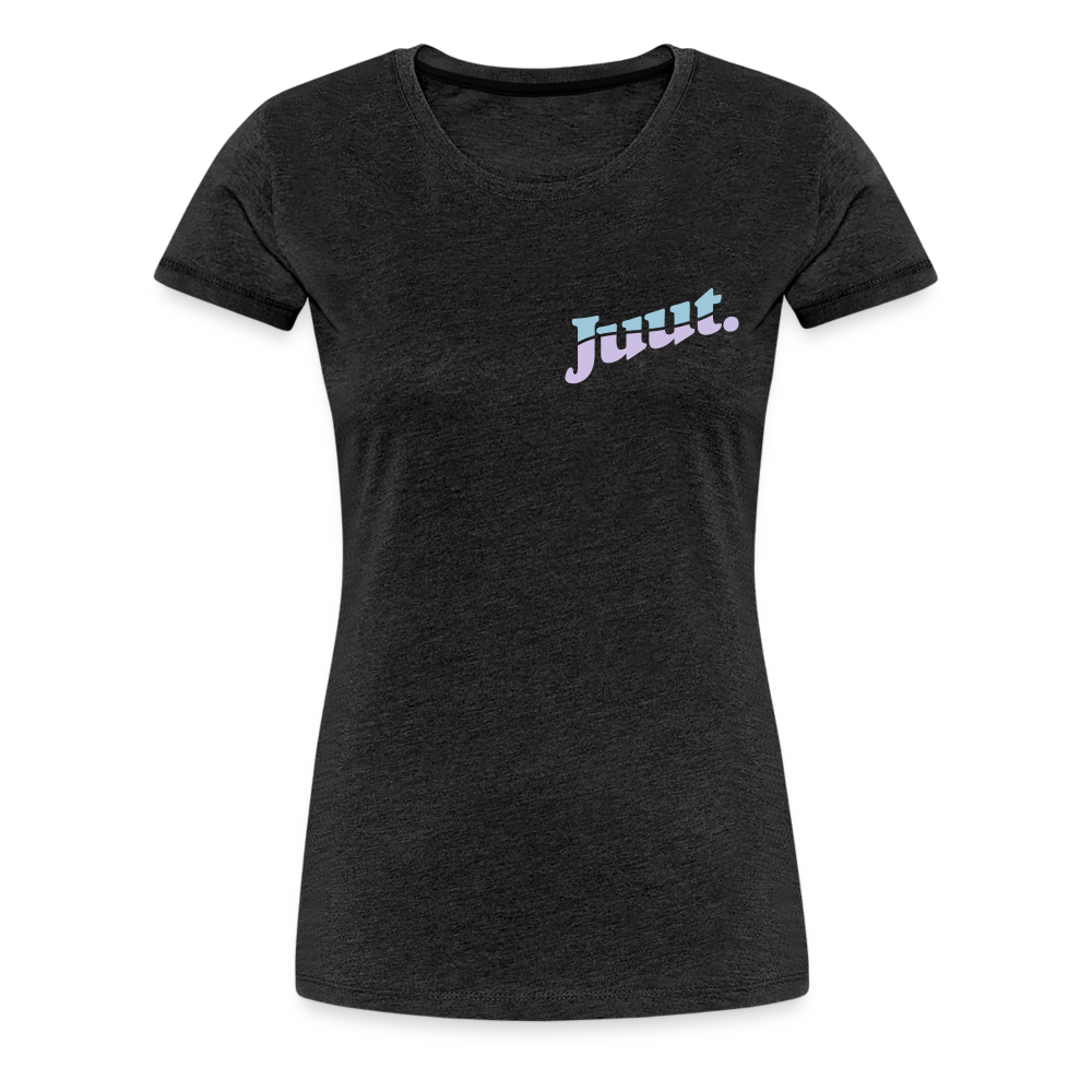 Juut - Frauen Premium T-Shirt - charcoal grey