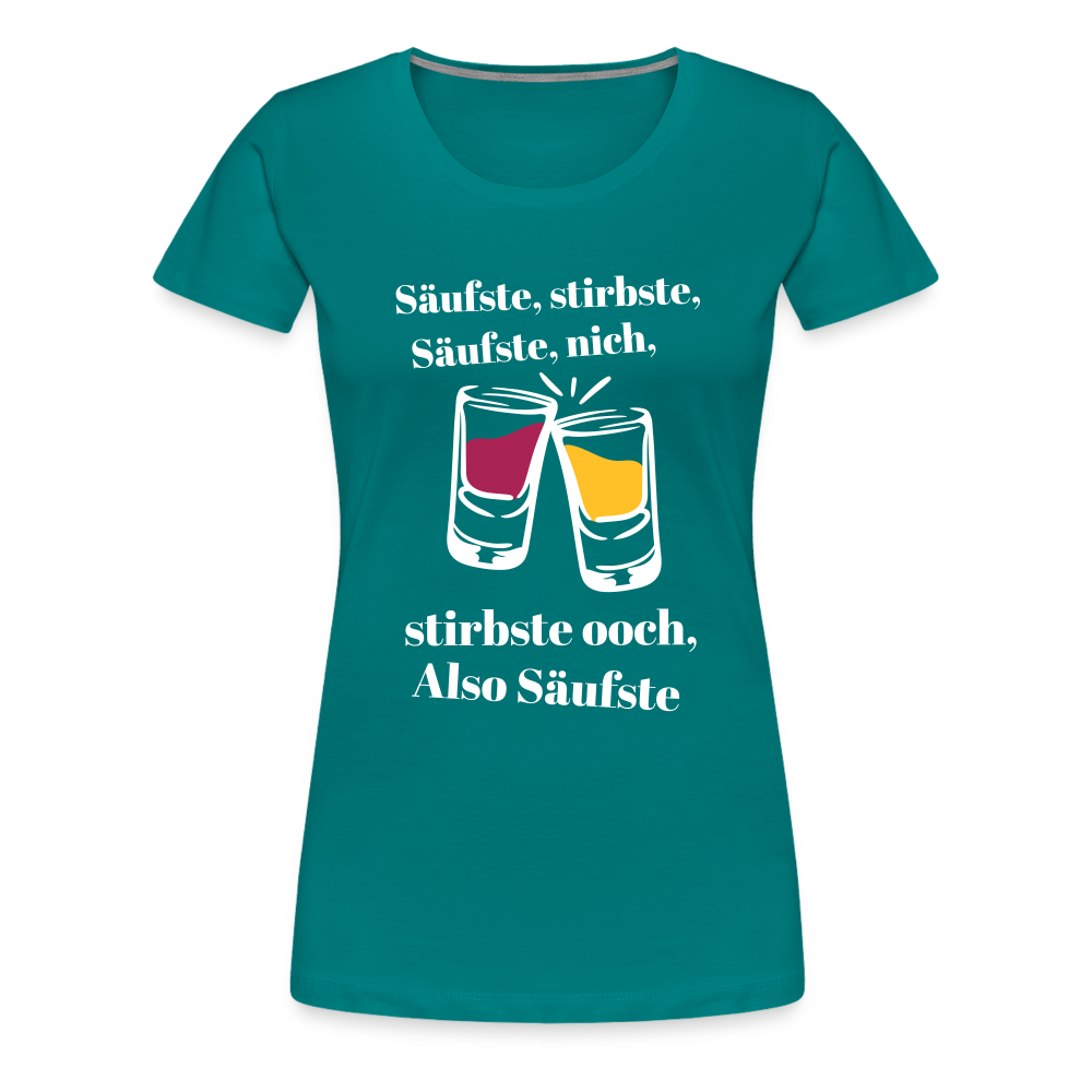 Säufste - Frauen Premium T-Shirt - diva blue