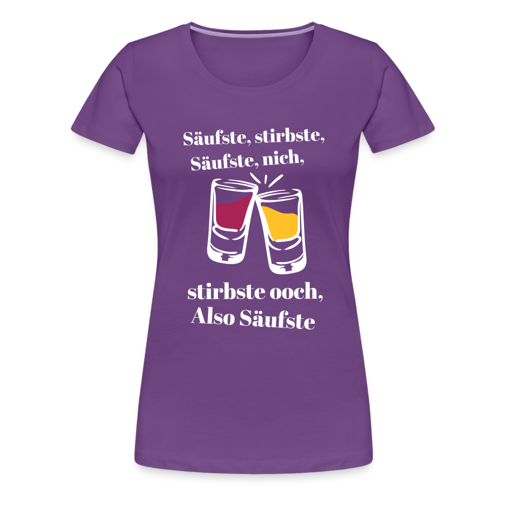 Säufste - Frauen Premium T-Shirt - purple