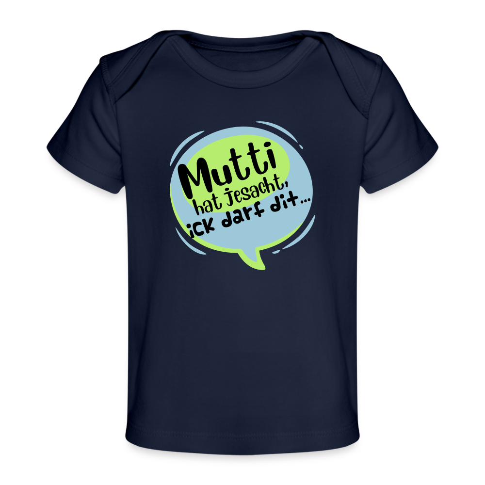 Mutti Hat Jesacht - Baby Bio T-Shirt - dark navy