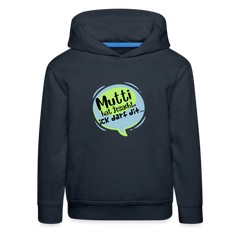 Mutti Hat Jesacht - Kinder Premium Hoodie