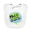 Mutti Hat Jesacht - Lätzchen - white