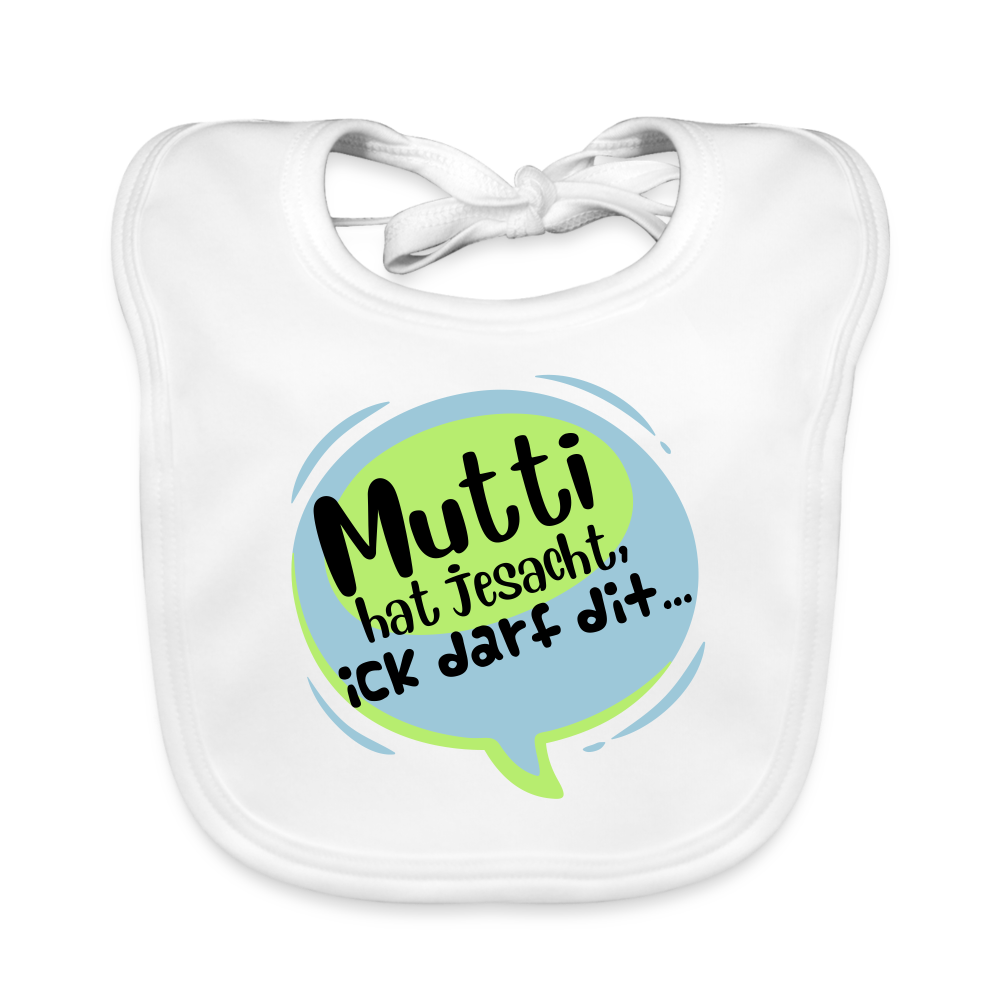 Mutti Hat Jesacht - Lätzchen - white