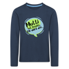 Mutti Hat Jesacht - Kinder Langarmshirt - navy