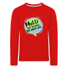 Mutti Hat Jesacht - Kinder Langarmshirt - red