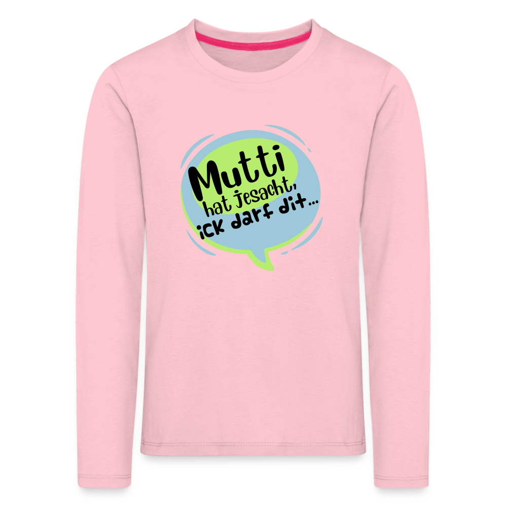 Mutti Hat Jesacht - Kinder Langarmshirt - rose shadow