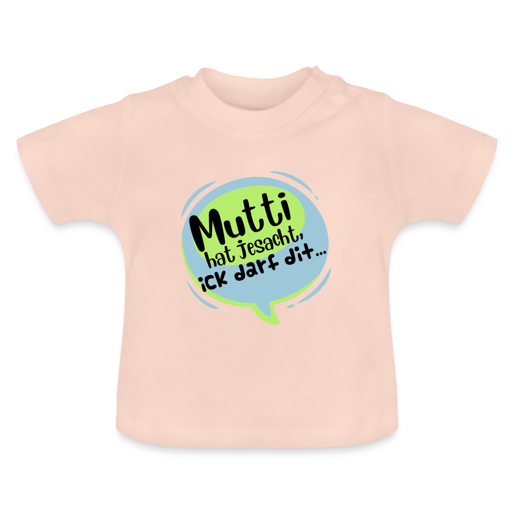 Mutti Hat Jesacht - Baby T-Shirt - crystal pink