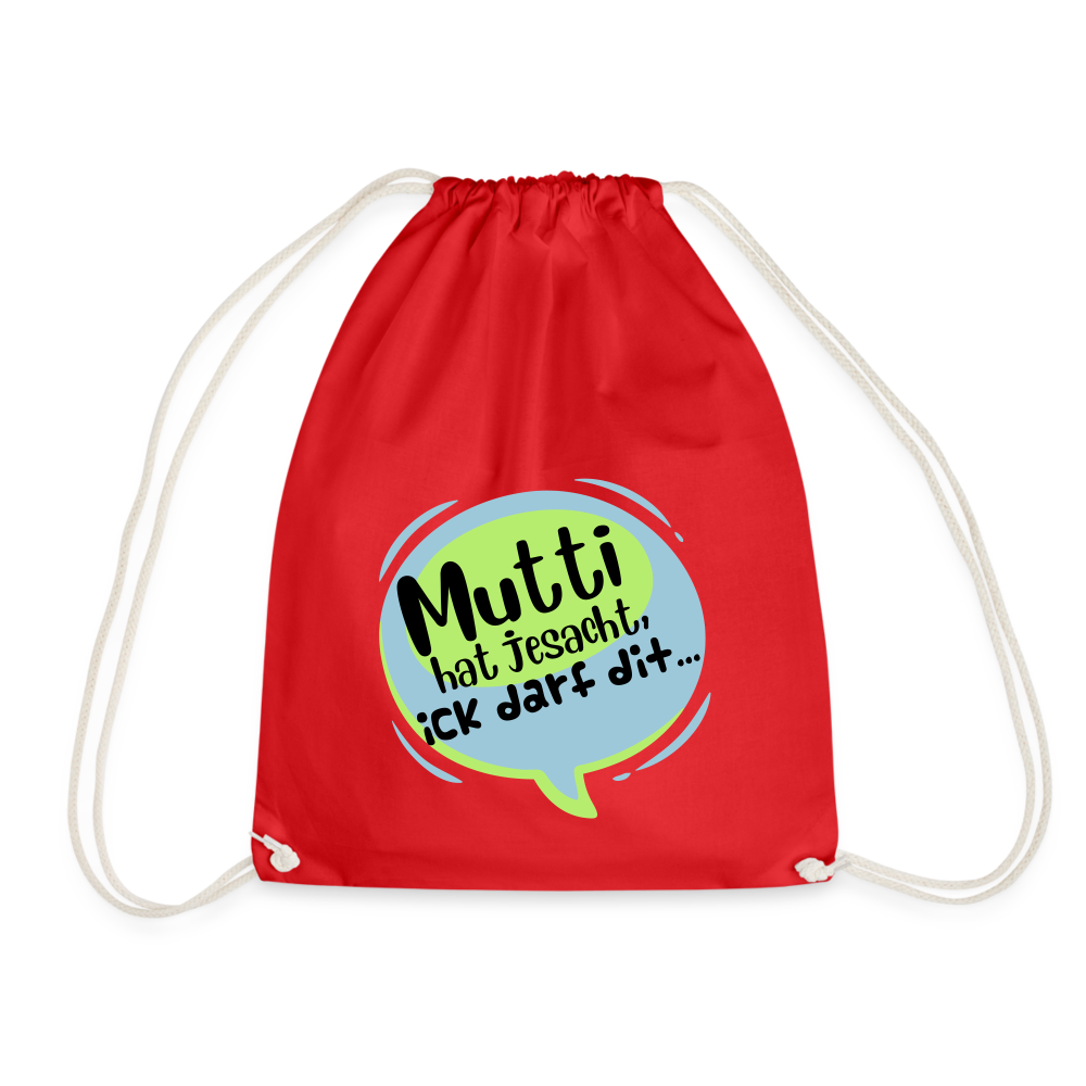 Mutti Hat Jesacht - Turnbeutel - red
