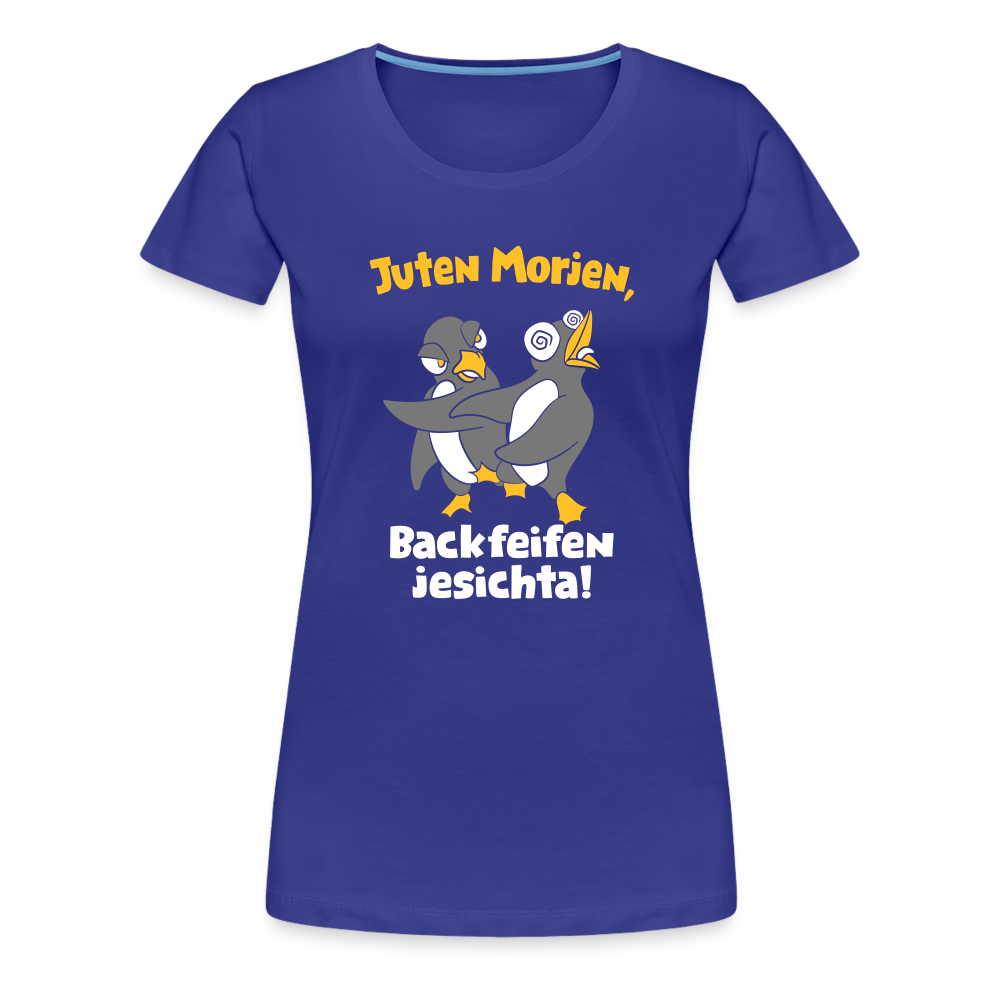 Juten Morjen, Backfeifenjesichta! - Frauen Premium T-Shirt - royal blue