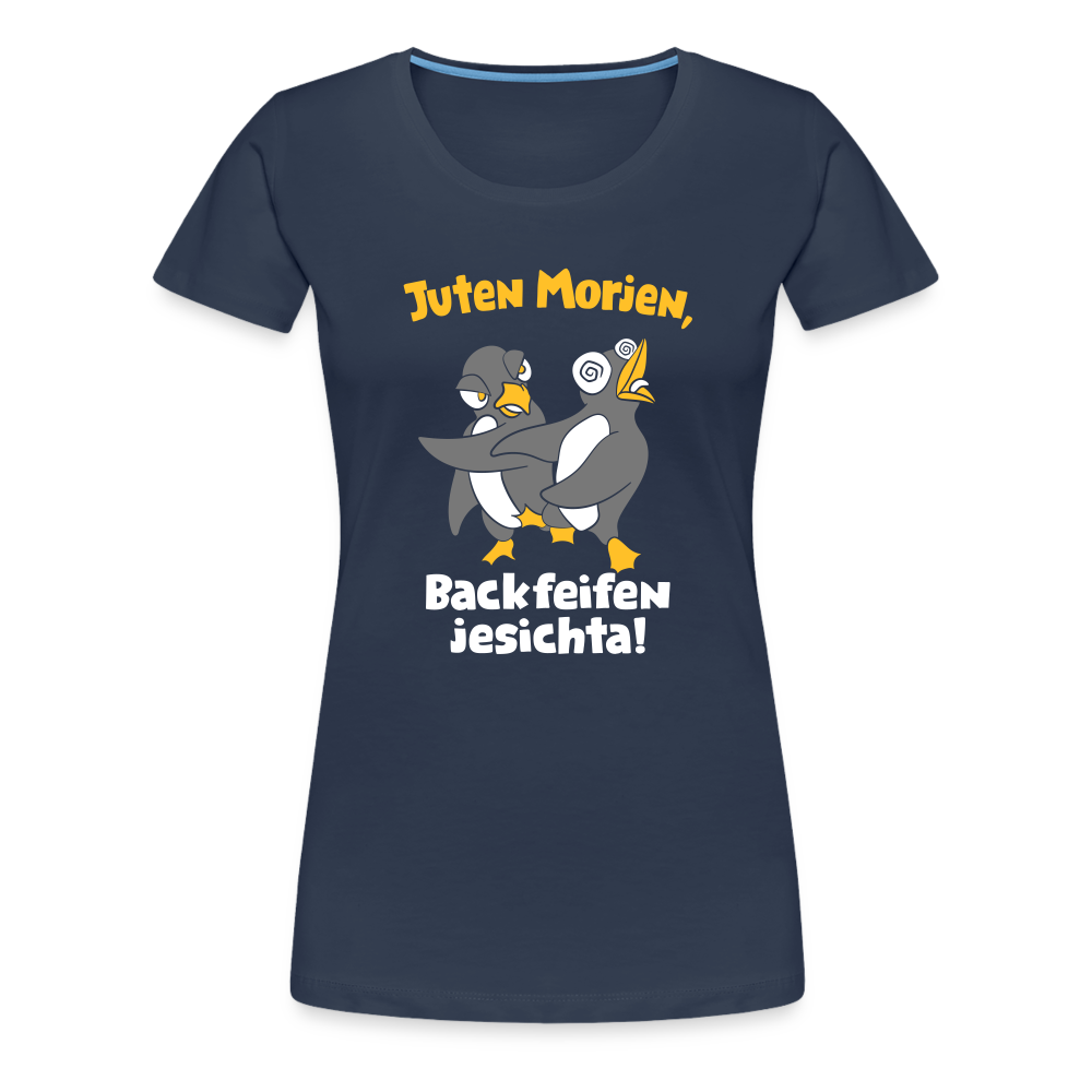 Juten Morjen, Backfeifenjesichta! - Frauen Premium T-Shirt - navy