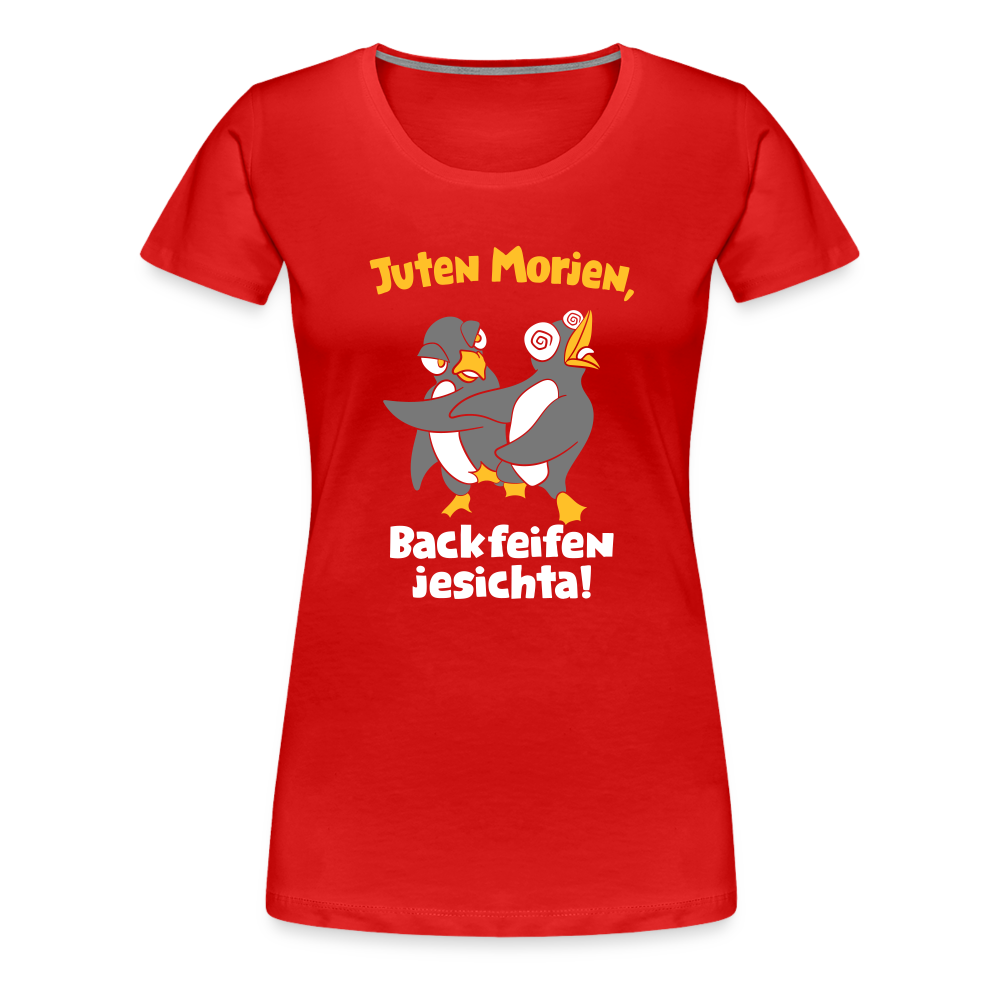 Juten Morjen, Backfeifenjesichta! - Frauen Premium T-Shirt - red