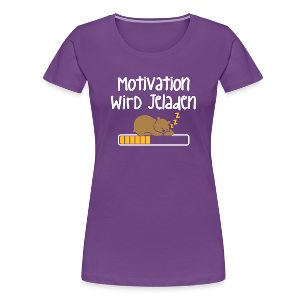Motivation Wird Jeladen Warten - Frauen Premium T-Shirt - purple