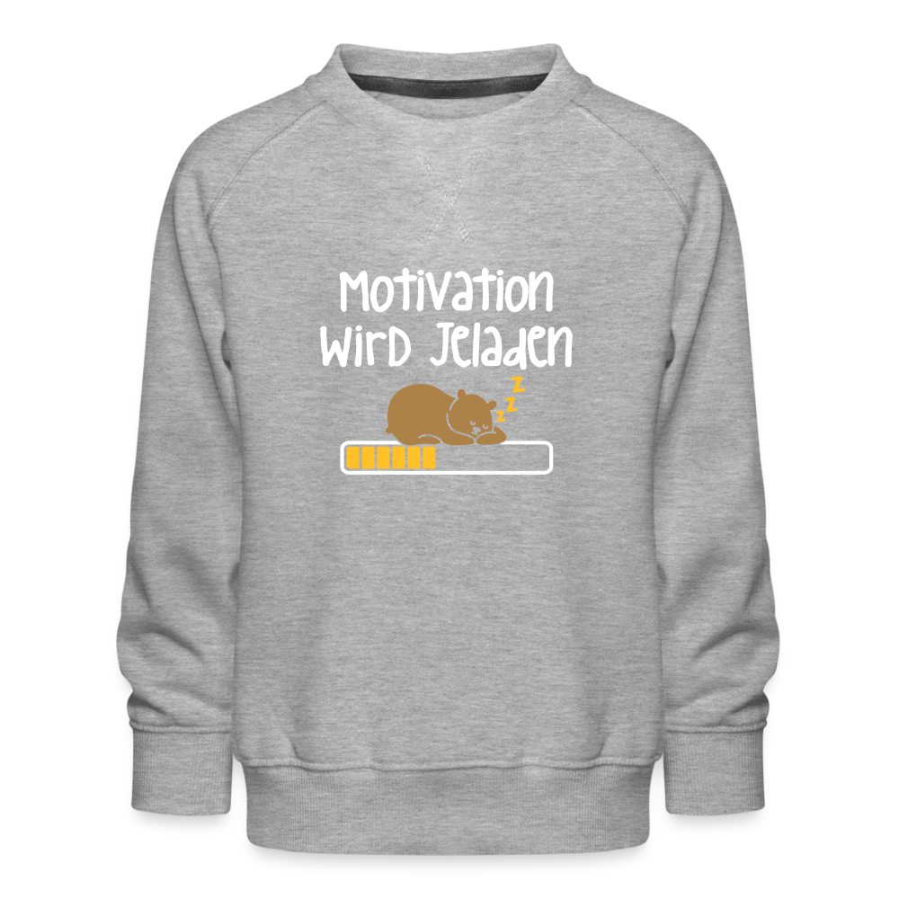 Motivation Wird Jeladen Warten - Kinder Premium Sweatshirt - heather grey