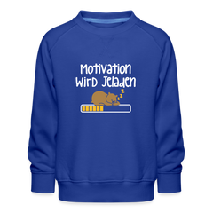 Motivation Wird Jeladen Warten - Kinder Premium Sweatshirt