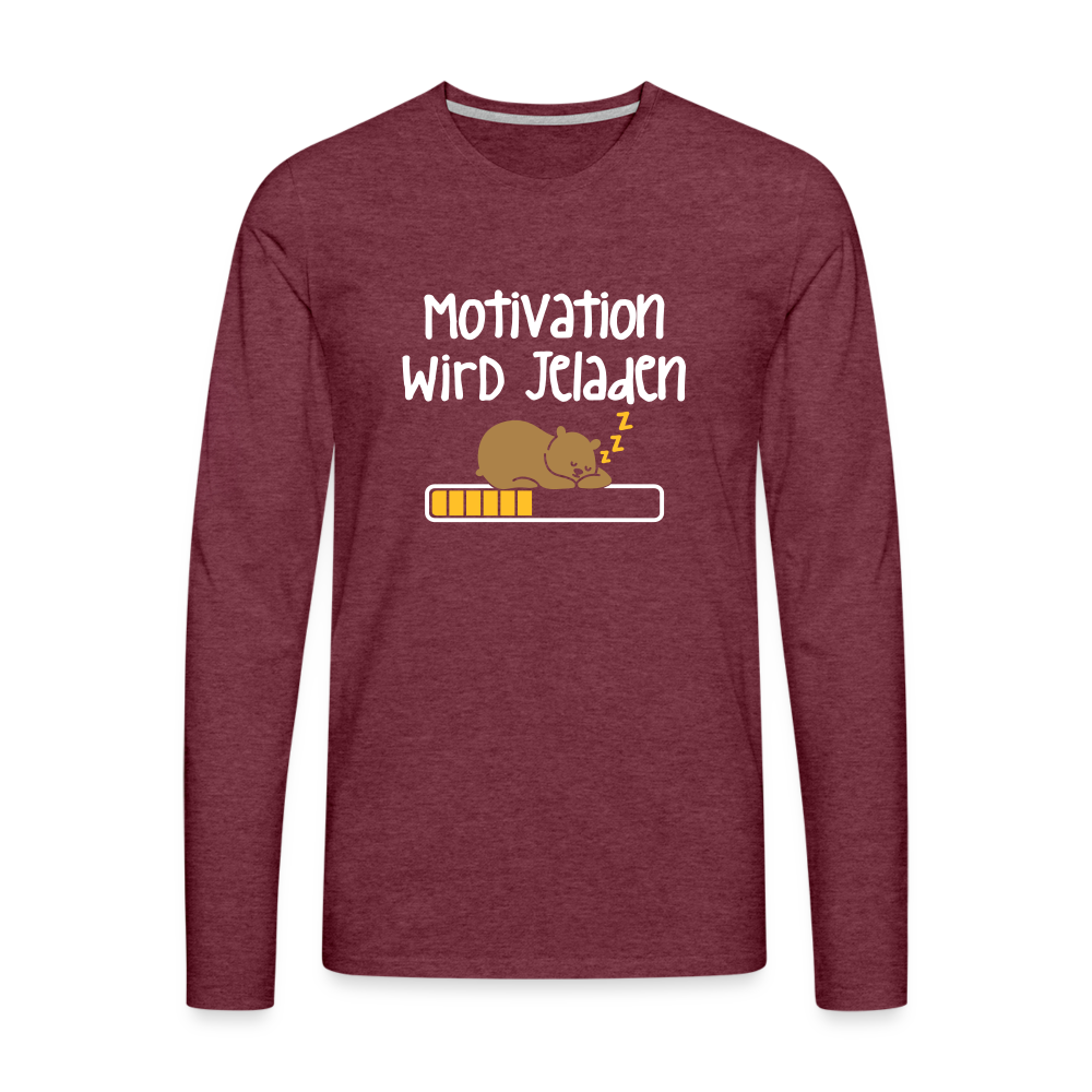 Motivation Wird Jeladen Warten - Männer Premium Langamshirt - heather burgundy