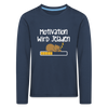 Motivation Wird Jeladen Warten - Kinder Langarmshirt - navy