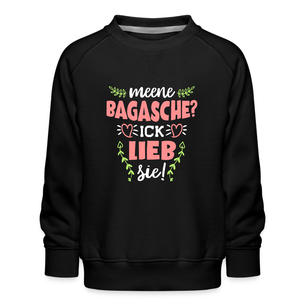 Meene Bagasche Ick Lieb Sie - Kinder Premium Sweatshirt - black