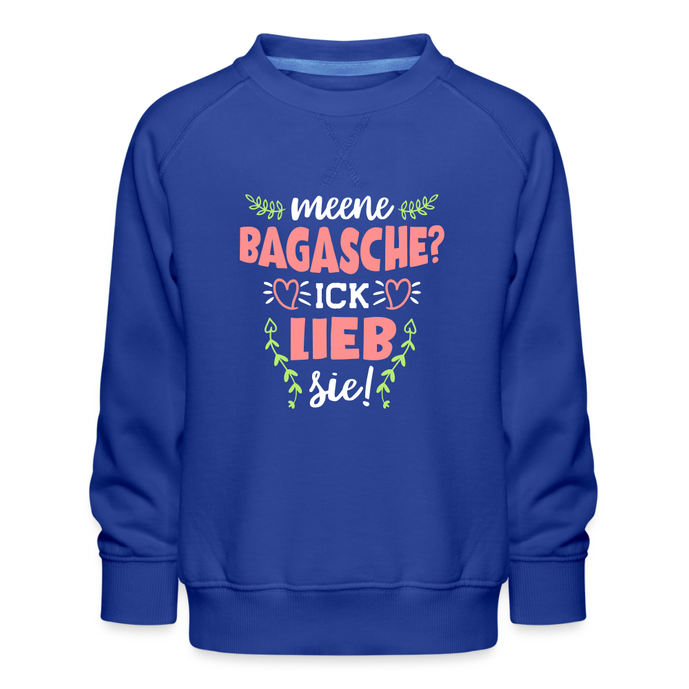 Meene Bagasche Ick Lieb Sie - Kinder Premium Sweatshirt - royal blue