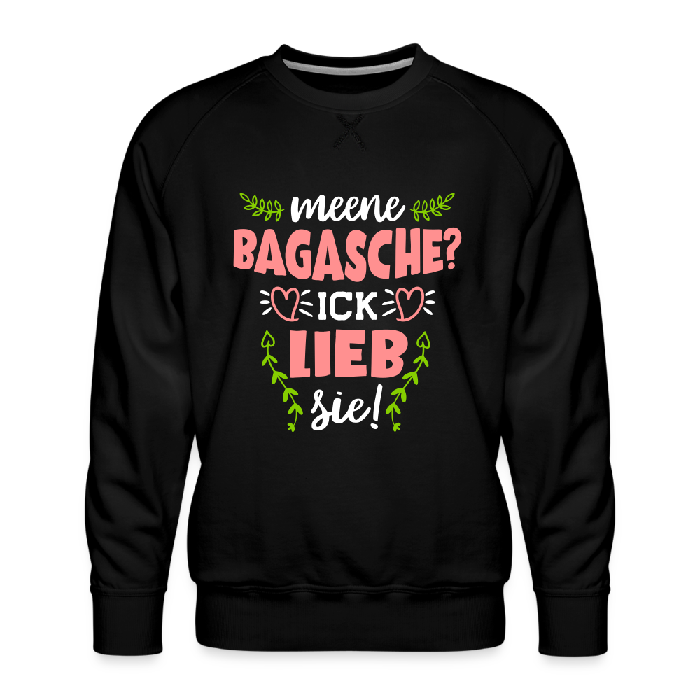 Meene Bagasche Ick Lieb Sie - Männer Premium Sweatshirt - black