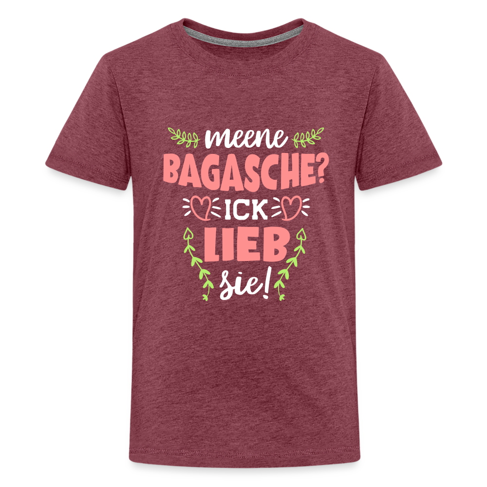 Meene Bagasche Ick Lieb Sie - Teenager Premium T-Shirt - heather burgundy