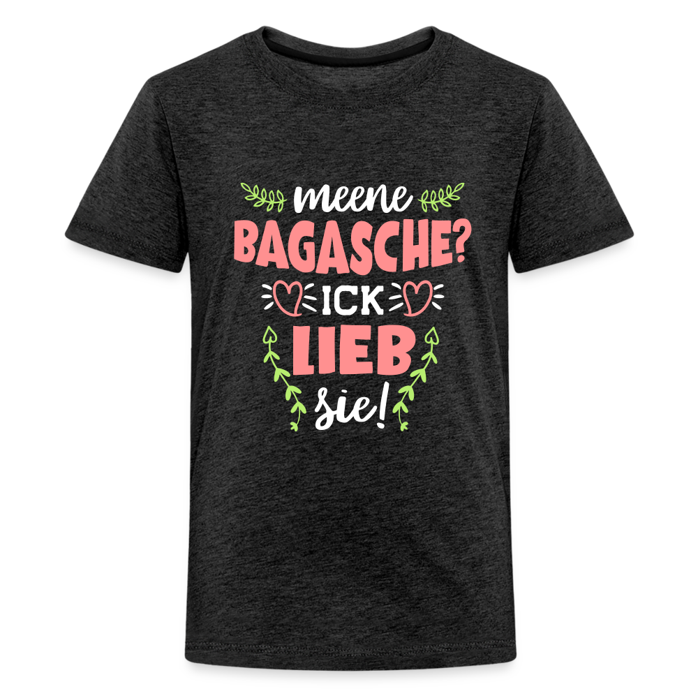 Meene Bagasche Ick Lieb Sie - Teenager Premium T-Shirt - charcoal grey