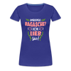 Meene Bagasche Ick Lieb Sie - Frauen Premium T-Shirt - royal blue