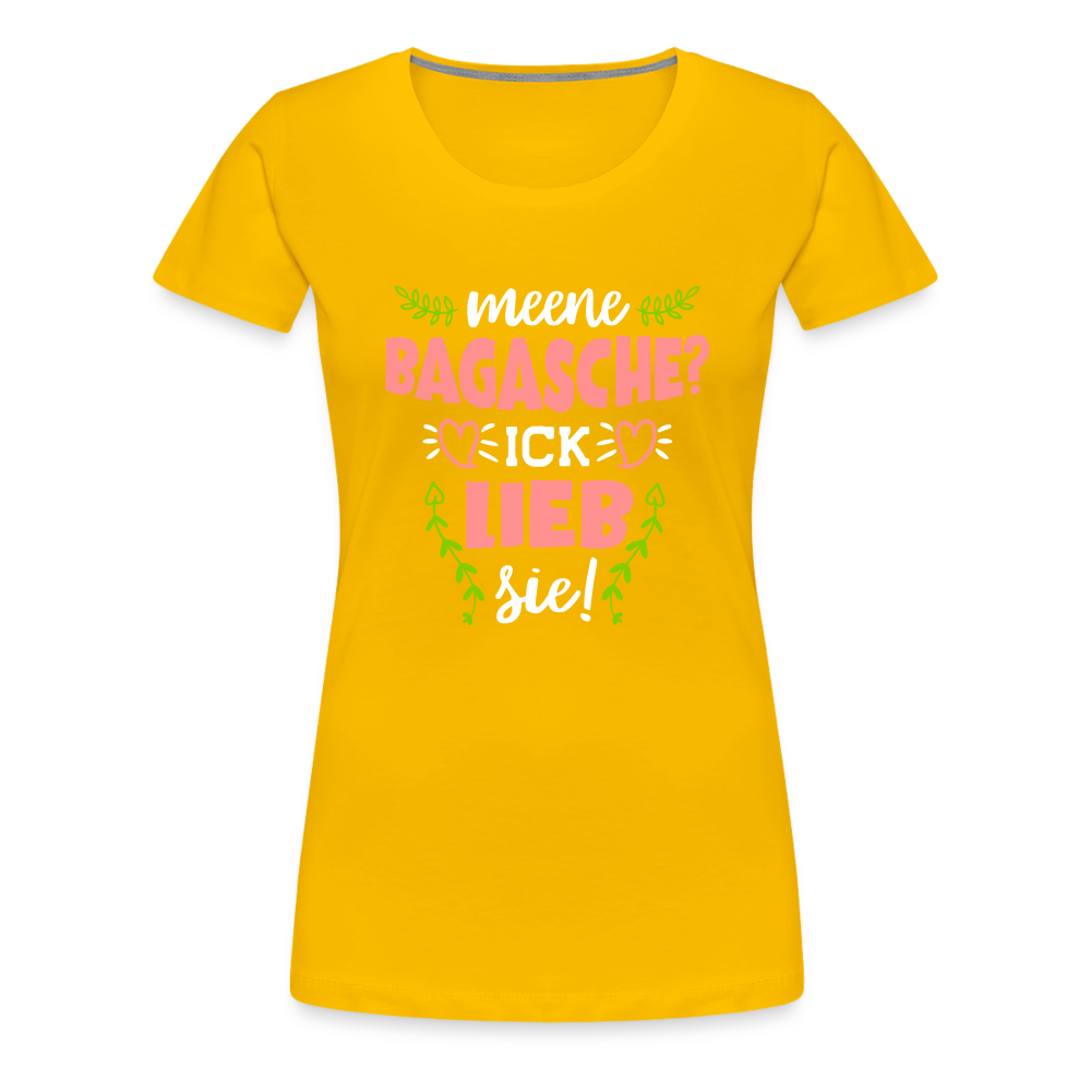 Meene Bagasche Ick Lieb Sie - Frauen Premium T-Shirt - sun yellow