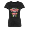 Meene Bagasche Ick Lieb Sie - Frauen Premium T-Shirt - charcoal grey