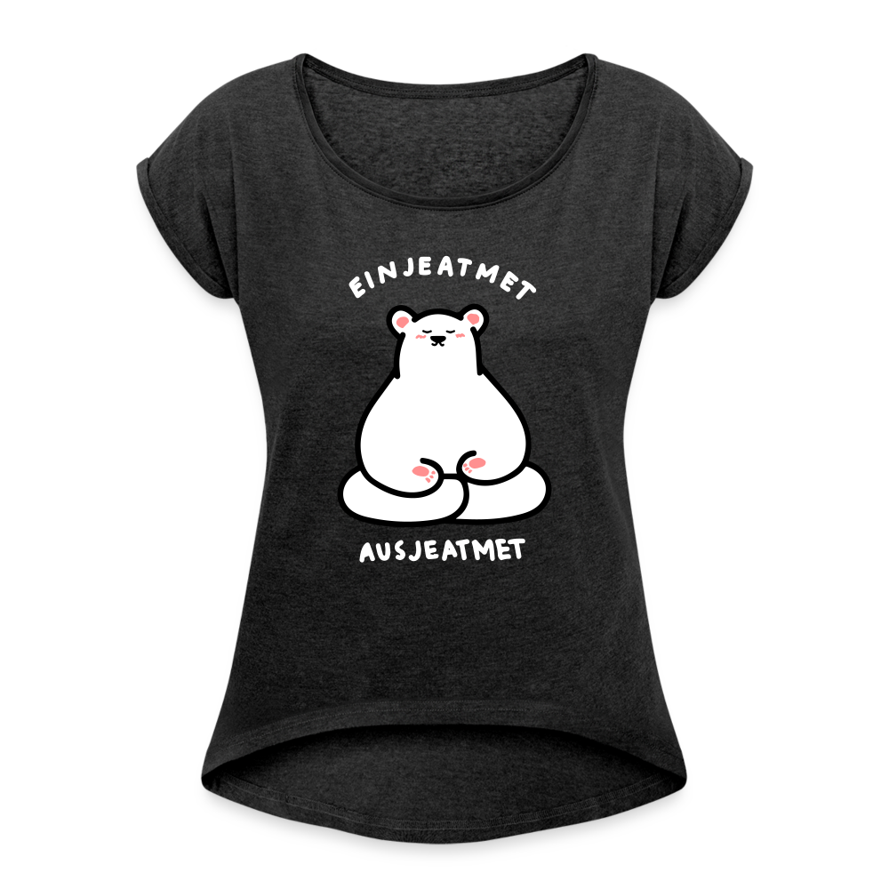 Einjeatmet - Frauen T-Shirt mit gerollten Ärmeln - heather black