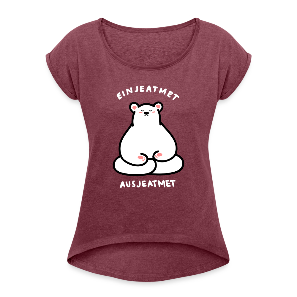 Einjeatmet - Frauen T-Shirt mit gerollten Ärmeln - heather burgundy