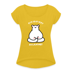 Einjeatmet - Frauen T-Shirt mit gerollten Ärmeln