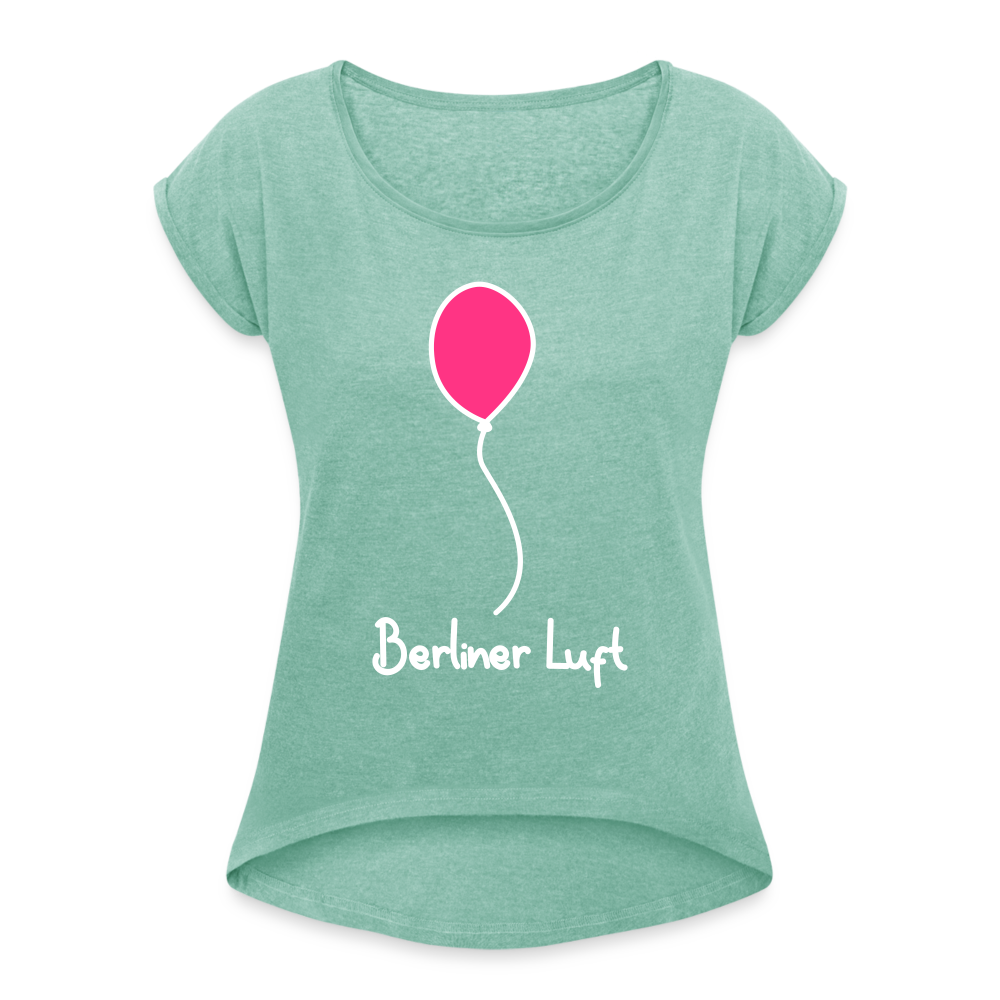 Berliner Luftballon - Frauen T-Shirt mit gerollten Ärmeln - heather mint
