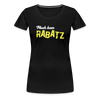 Mach keen Rabatz - Frauen Premium T-Shirt - black
