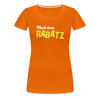 Mach keen Rabatz - Frauen Premium T-Shirt - orange