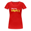 Mach keen Rabatz - Frauen Premium T-Shirt - red